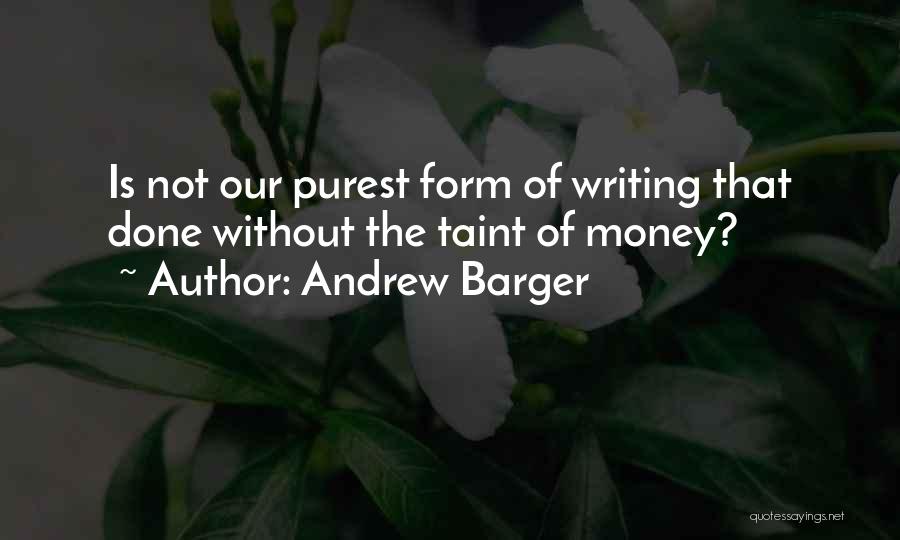 Andrew Barger Quotes 406805