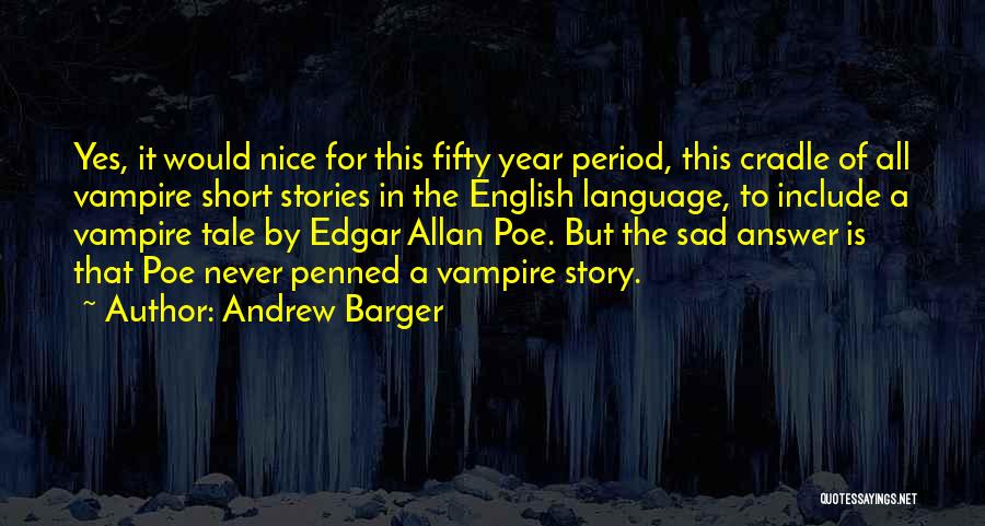 Andrew Barger Quotes 557954