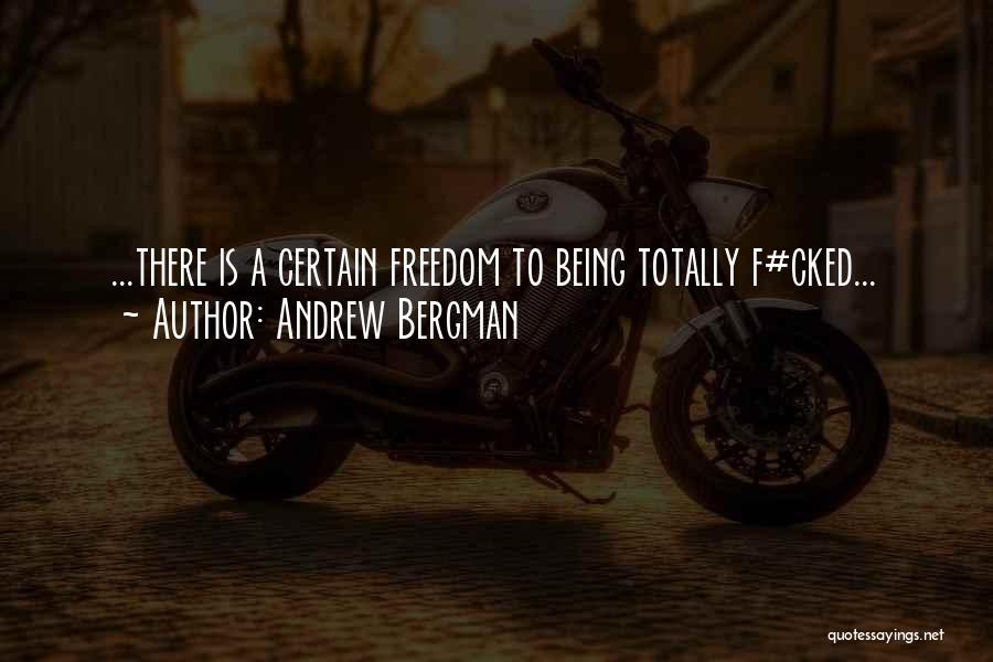 Andrew Bergman Quotes 1717870