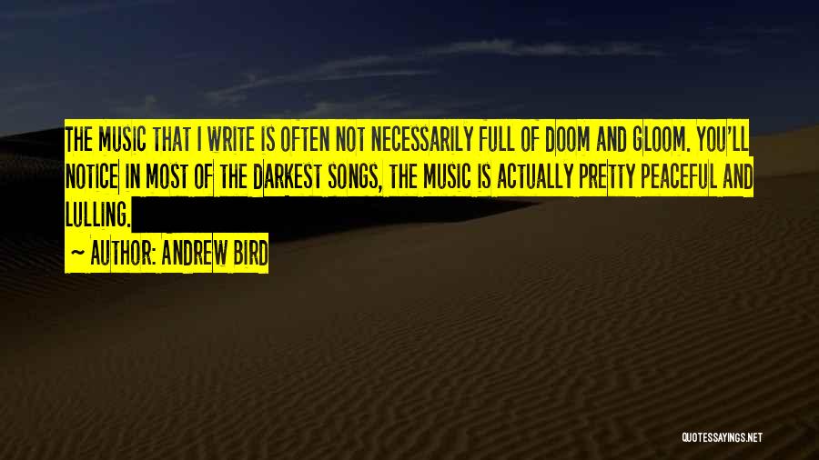 Andrew Bird Quotes 1194386