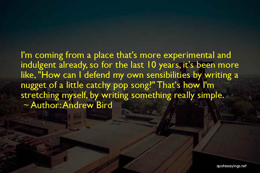 Andrew Bird Quotes 1207464