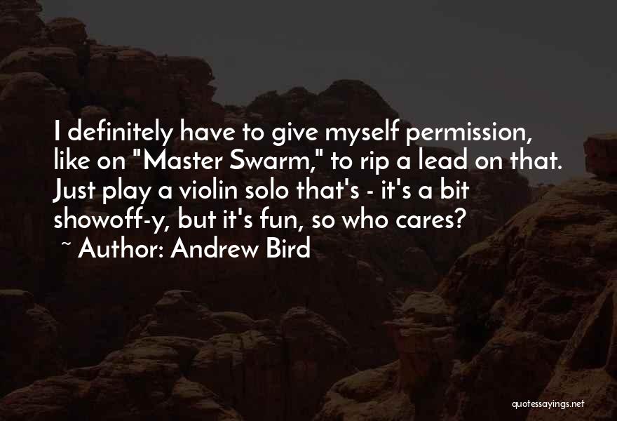 Andrew Bird Quotes 1436057