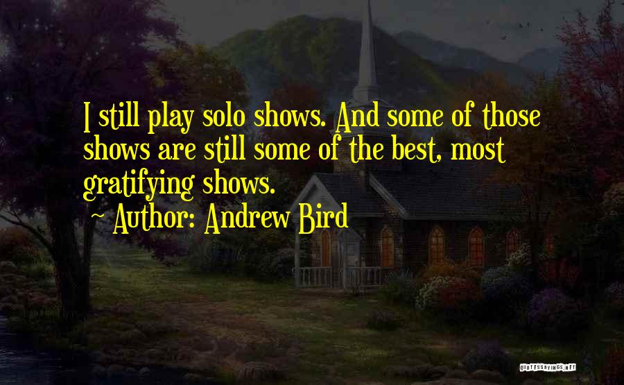 Andrew Bird Quotes 1645620