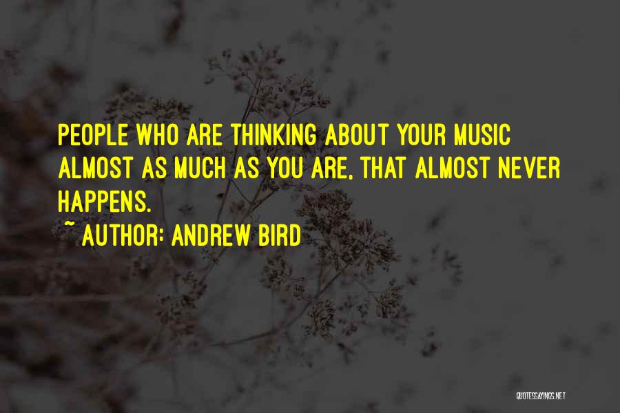 Andrew Bird Quotes 1655042