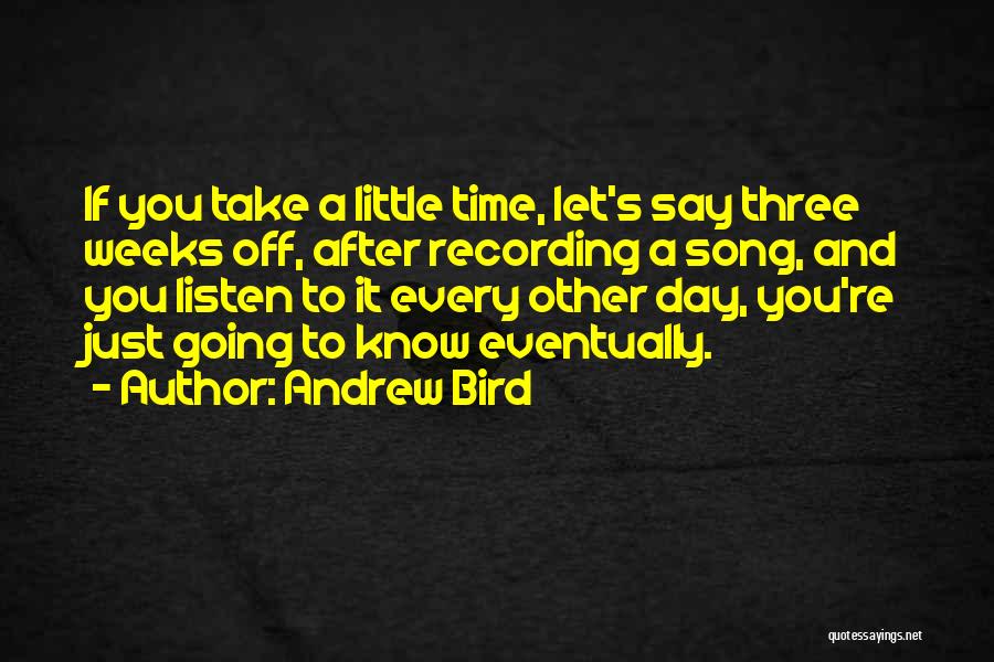 Andrew Bird Quotes 1910346