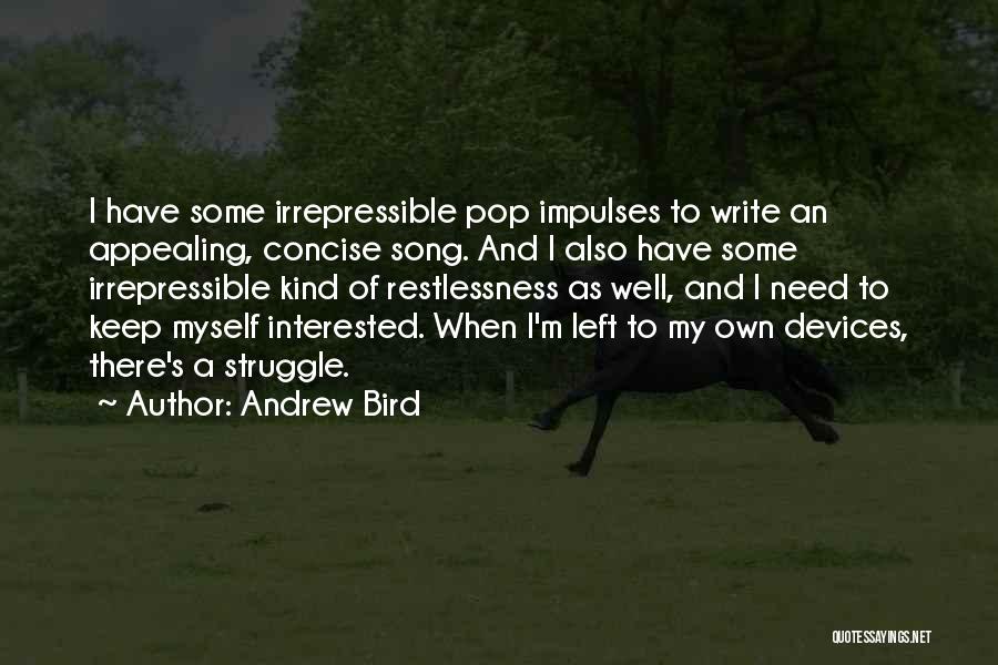 Andrew Bird Quotes 370183