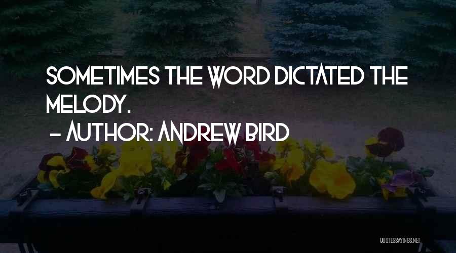 Andrew Bird Quotes 752701