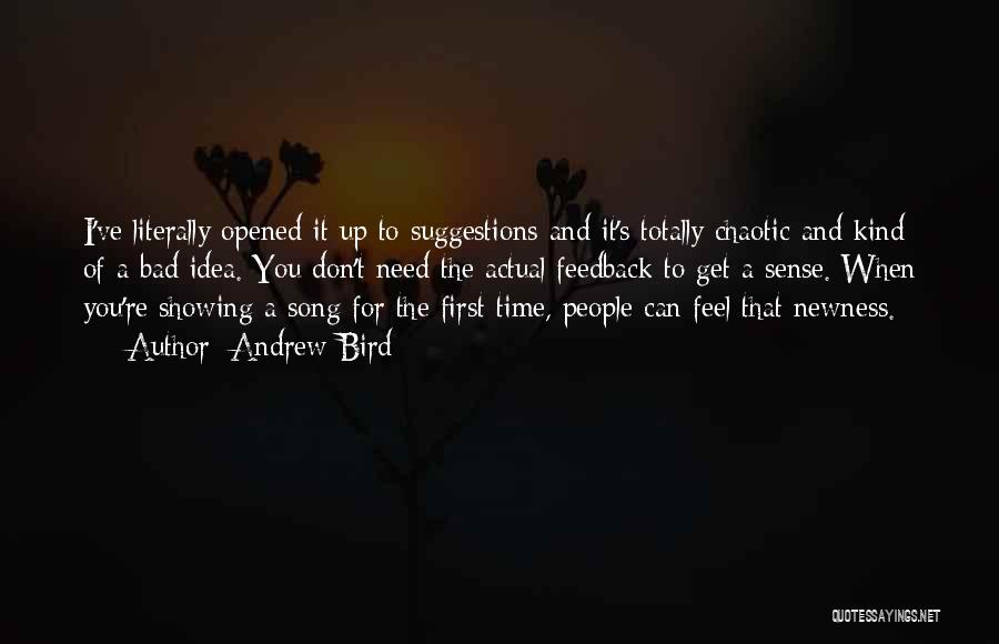 Andrew Bird Song Quotes By Andrew Bird