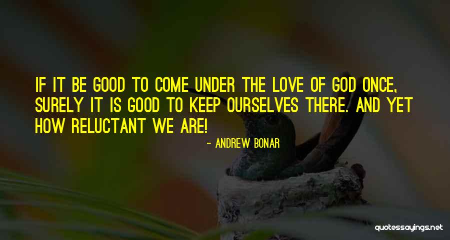 Andrew Bonar Quotes 1904391