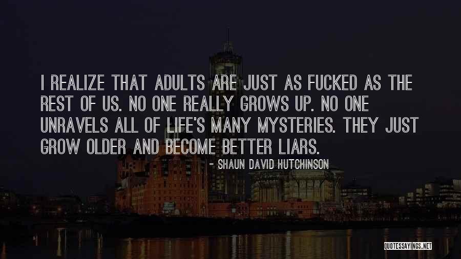 Andrew Brawley Quotes By Shaun David Hutchinson Andrew Brawley Quotes By Shaun David Hutchinson