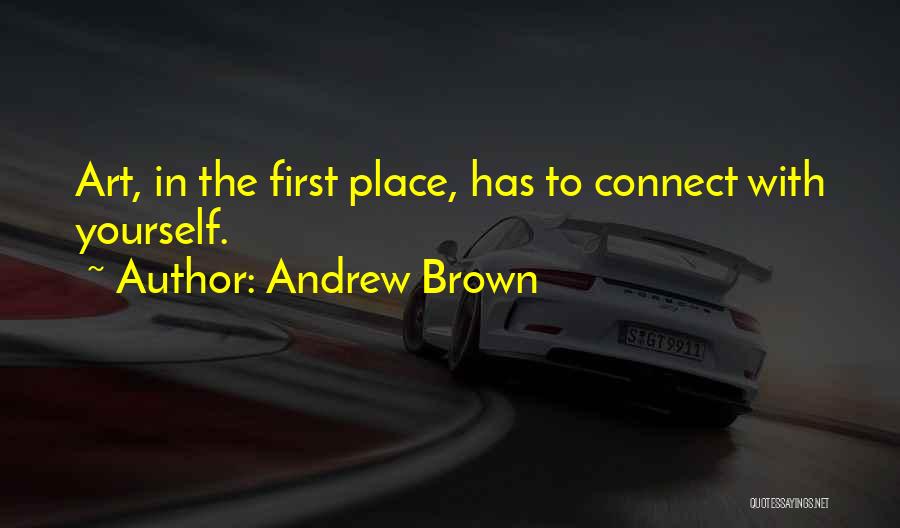 Andrew Brown Quotes 1571916