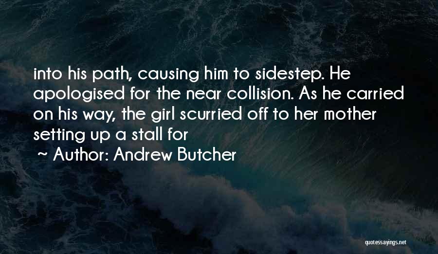 Andrew Butcher Quotes 1709256