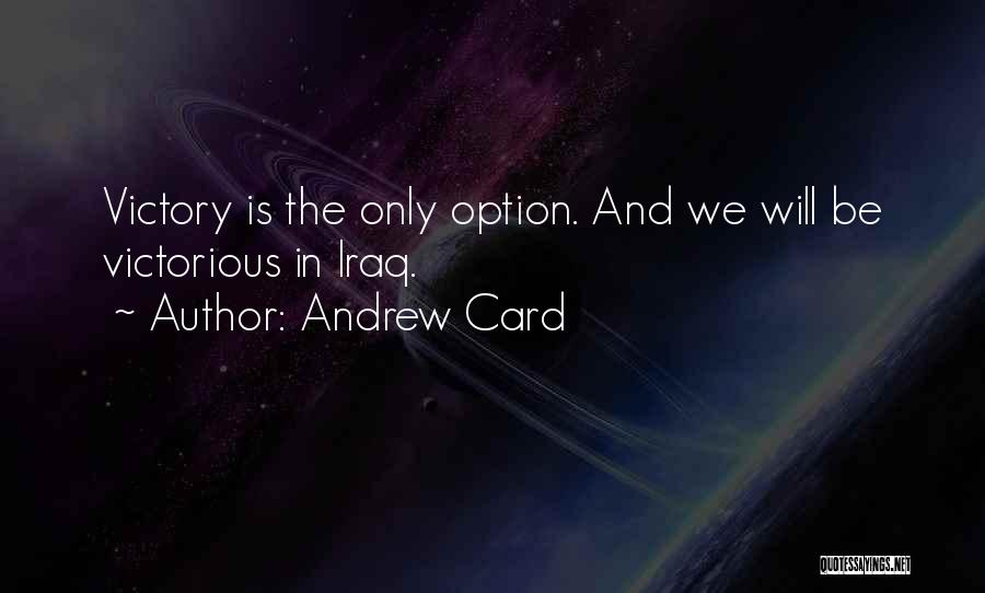 Andrew Card Quotes 1120715