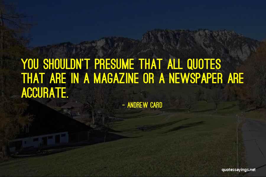 Andrew Card Quotes 1524114