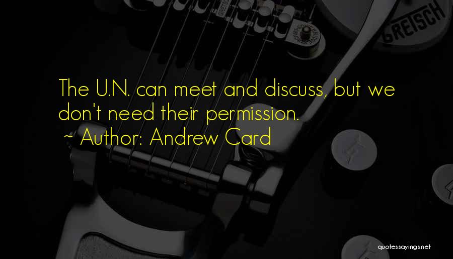 Andrew Card Quotes 807518