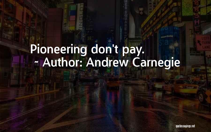 Andrew Carnegie Quotes 91908