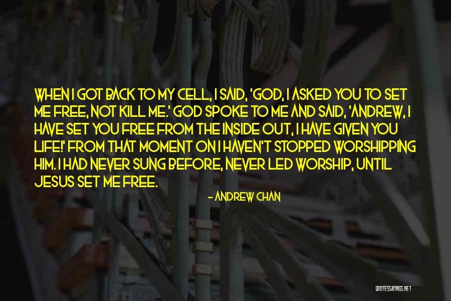 Andrew Chan Quotes 1798685