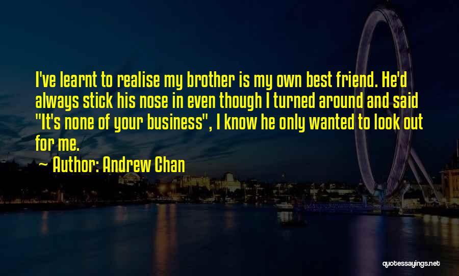 Andrew Chan Quotes 931543