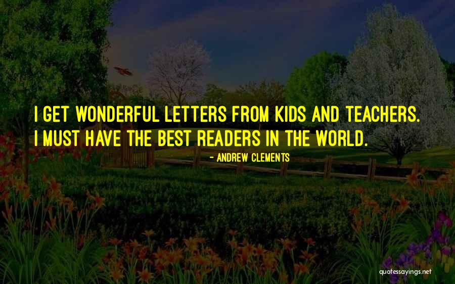 Andrew Clements Quotes 1445545 Andrew Clements Quotes 1445545