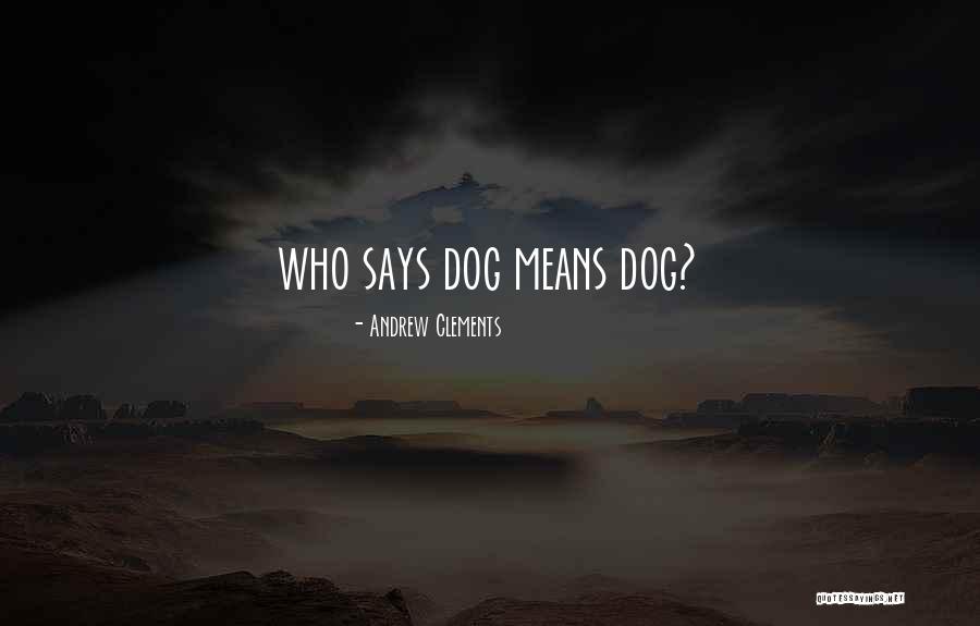 Andrew Clements Quotes 390888 Andrew Clements Quotes 390888