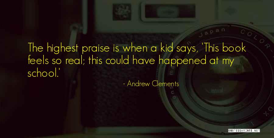 Andrew Clements Quotes 513427 Andrew Clements Quotes 513427