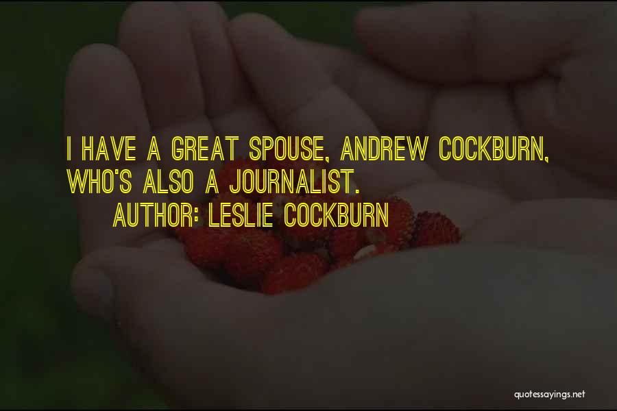 Andrew Cockburn Quotes By Leslie Cockburn