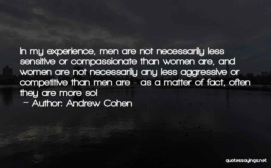 Andrew Cohen Quotes 1079612