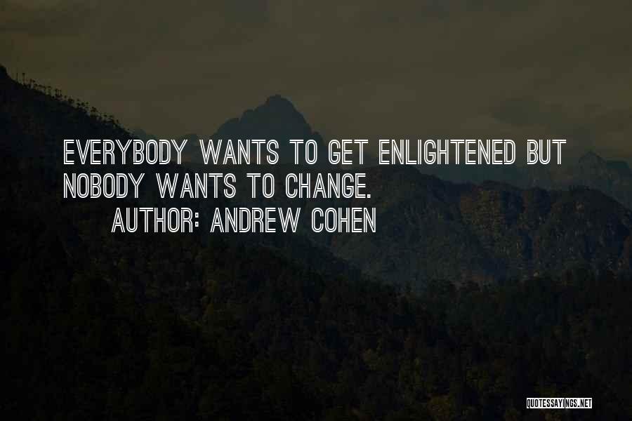 Andrew Cohen Quotes 1093964