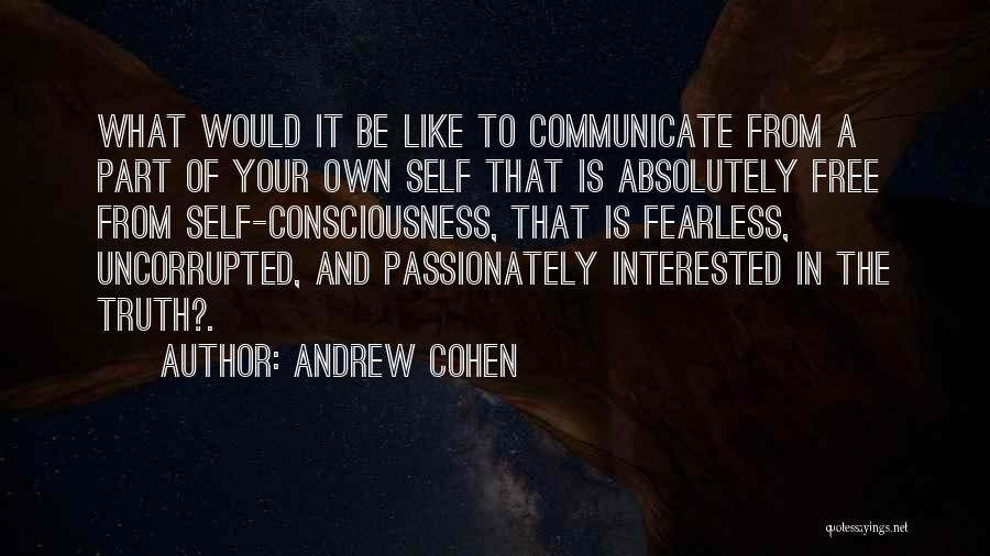 Andrew Cohen Quotes 1256296