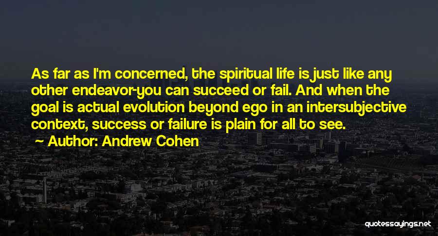 Andrew Cohen Quotes 1294595