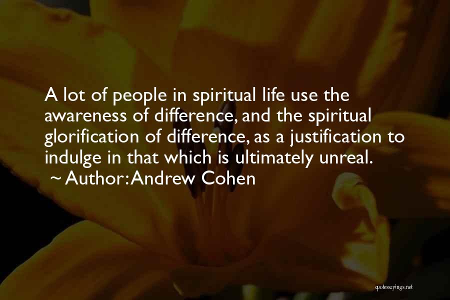 Andrew Cohen Quotes 1327282