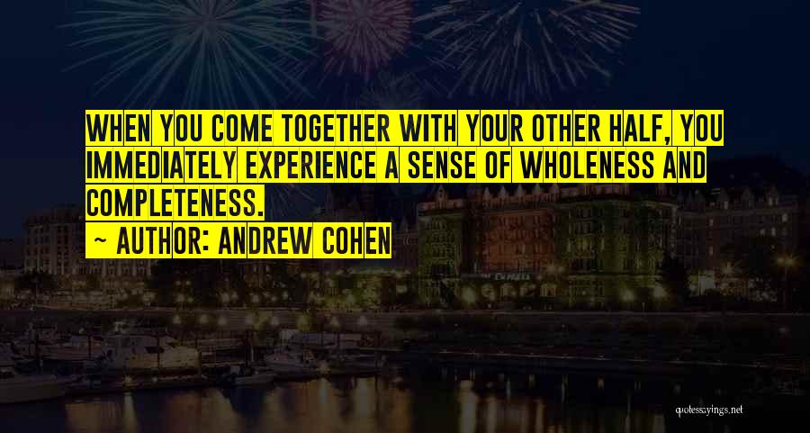 Andrew Cohen Quotes 1419879