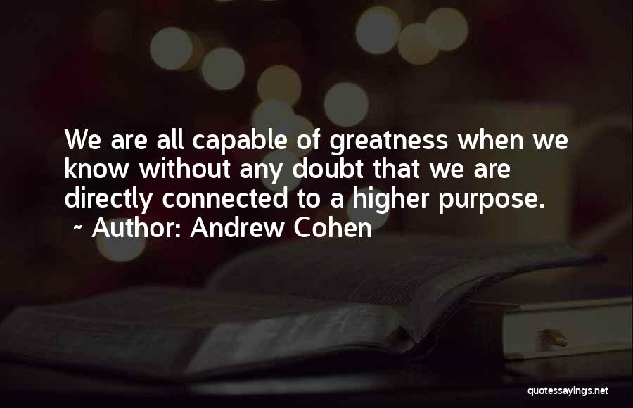 Andrew Cohen Quotes 1815312