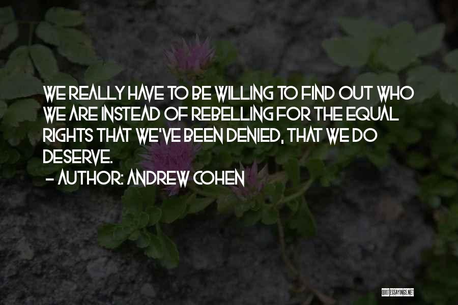 Andrew Cohen Quotes 244362