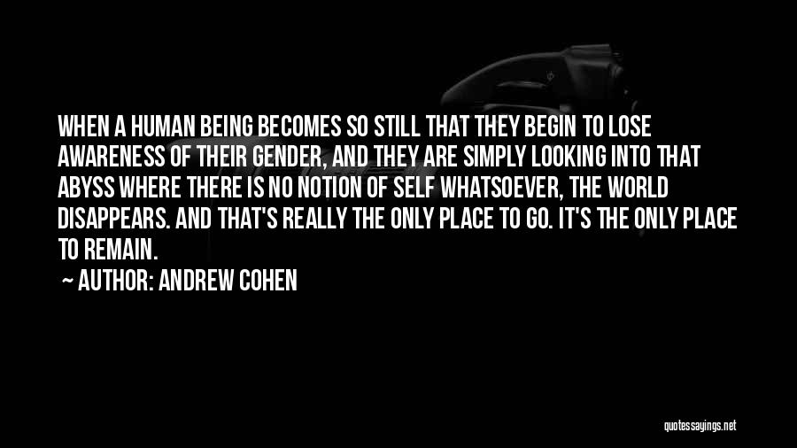 Andrew Cohen Quotes 632632