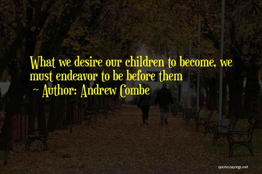 Andrew Combe Quotes 460854