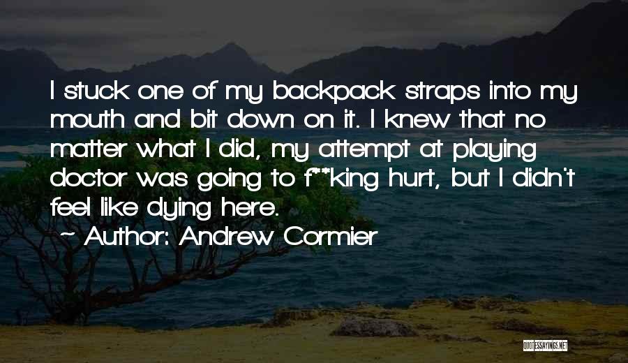 Andrew Cormier Quotes 1346333