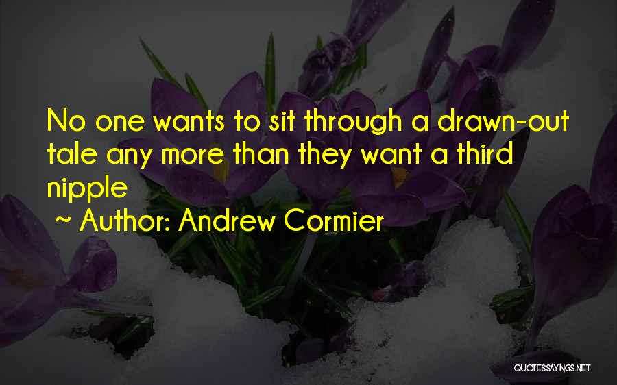 Andrew Cormier Quotes 2269758