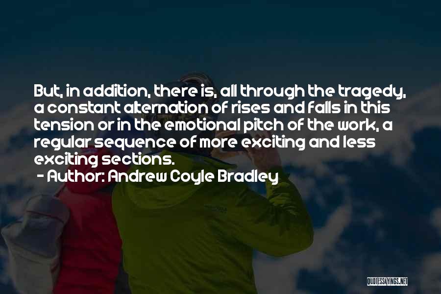 Andrew Coyle Bradley Quotes 120728