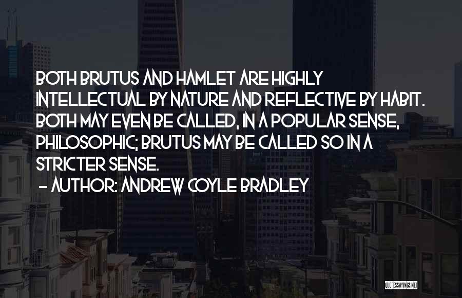 Andrew Coyle Bradley Quotes 1607500