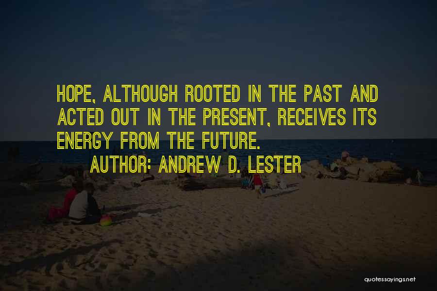 Andrew D. Lester Quotes 418888