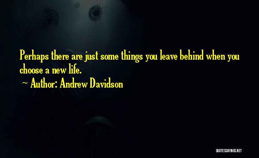 Andrew Davidson Quotes 1271506