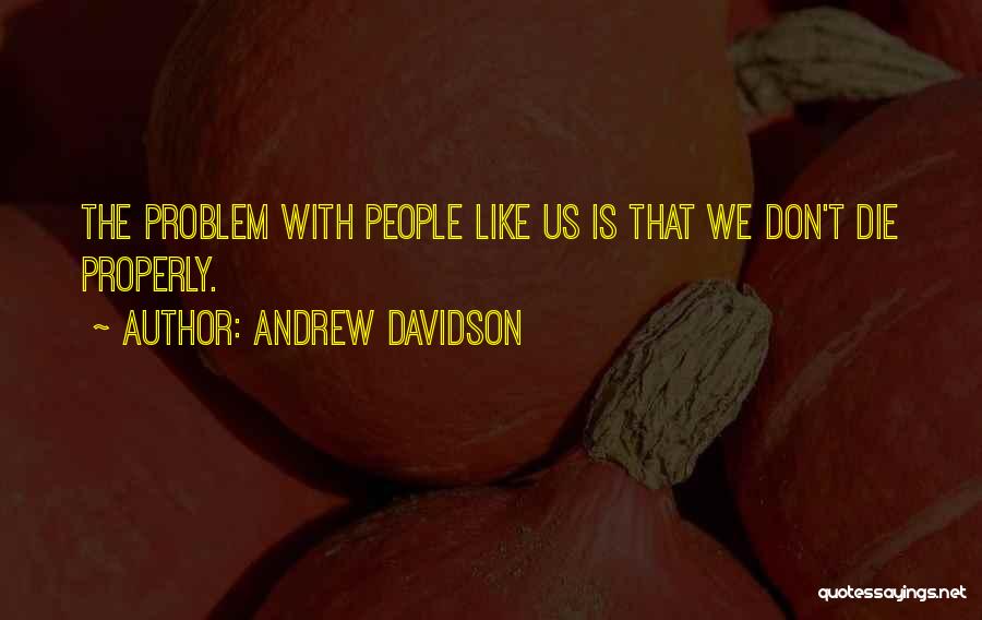 Andrew Davidson Quotes 1656474