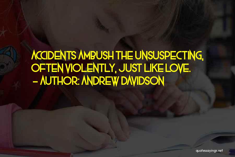 Andrew Davidson Quotes 1870076