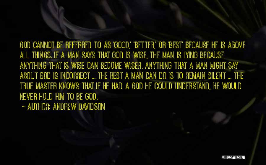 Andrew Davidson Quotes 1906468