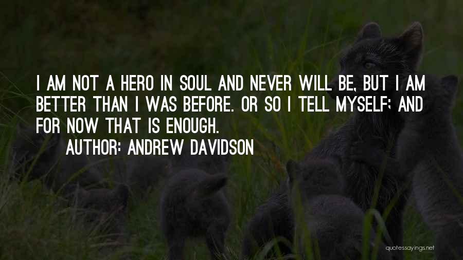 Andrew Davidson Quotes 2205773