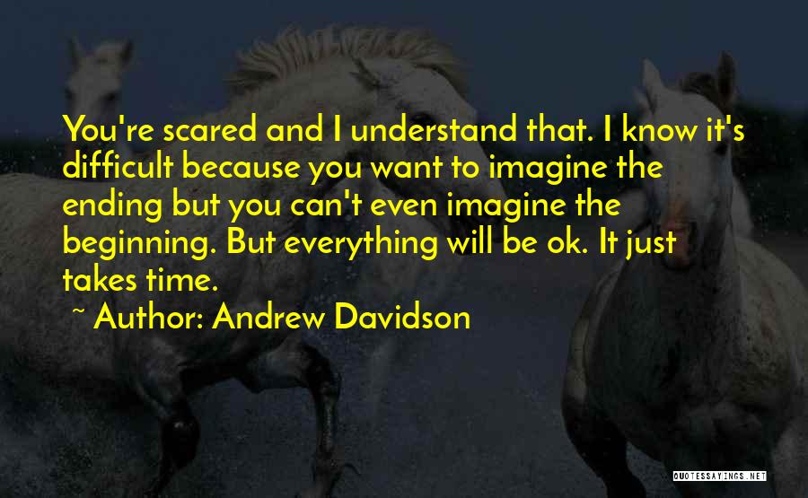Andrew Davidson Quotes 2215056