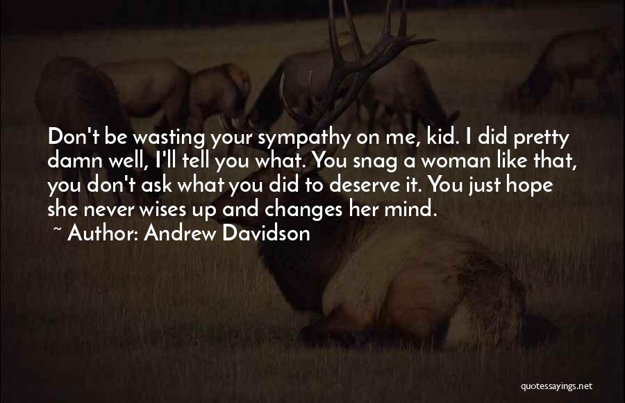 Andrew Davidson Quotes 286537