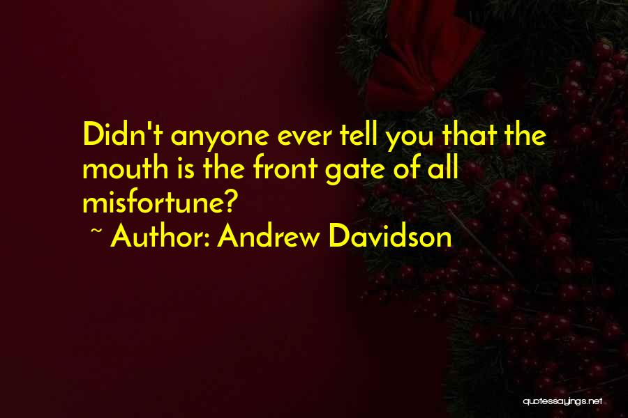 Andrew Davidson Quotes 873370