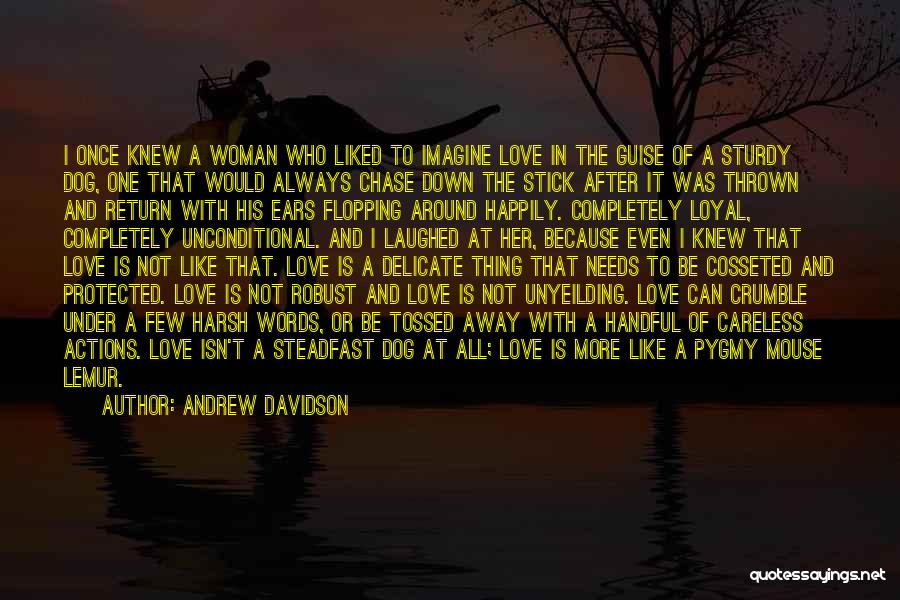 Andrew Davidson Quotes 957474